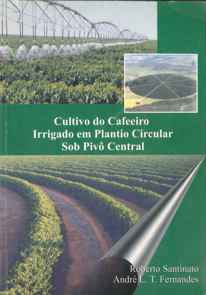 Livro Cultivo do Cafeeiro Irrigado em Plantio Circular Sob Pivô Central